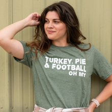 Load image into Gallery viewer, &quot;TURKEY, PIE &amp; FOOTBALL, OH MY&quot; t-shirt
