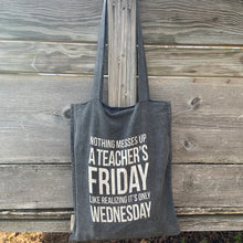 Load image into Gallery viewer, Teacher Appreciation Tote
