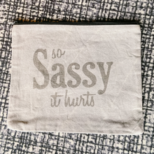 Load image into Gallery viewer, &quot;so Sassy it hurts&quot; travel bag
